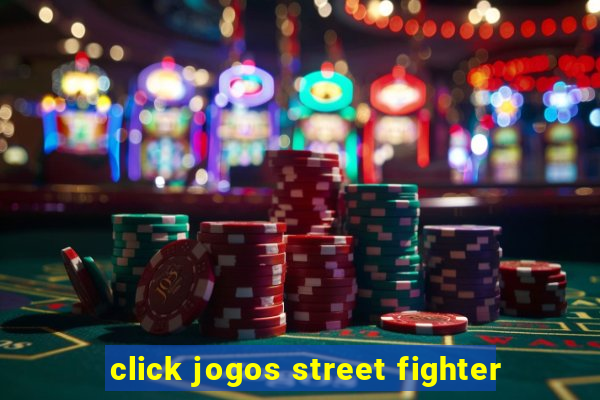 click jogos street fighter